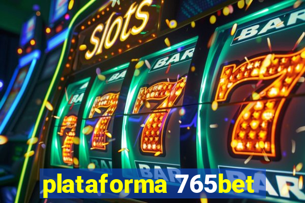 plataforma 765bet